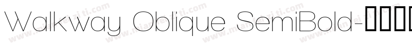Walkway Oblique SemiBold字体转换